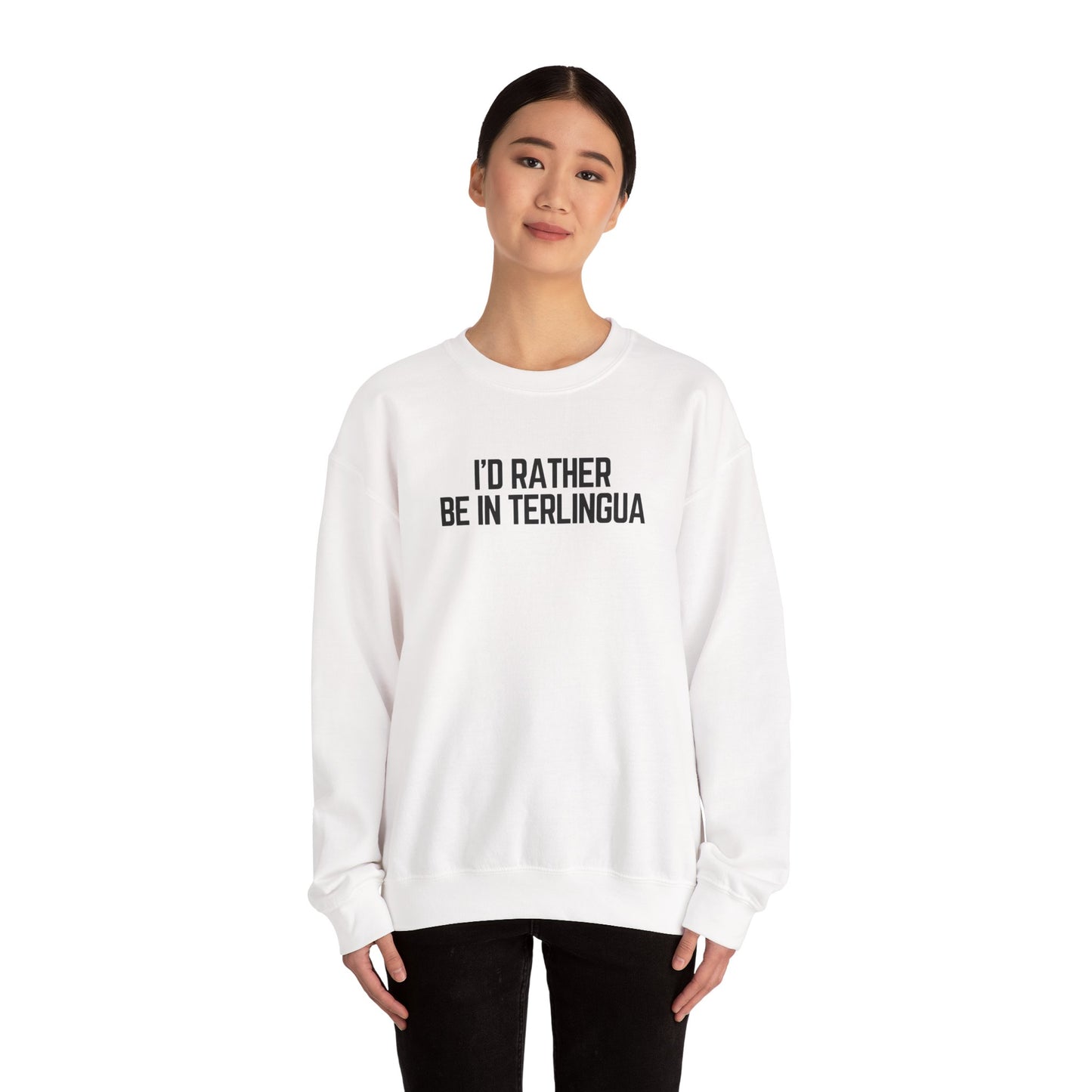 I'd Rather Be In Terlingua Crewneck Sweatshirt, Unisex