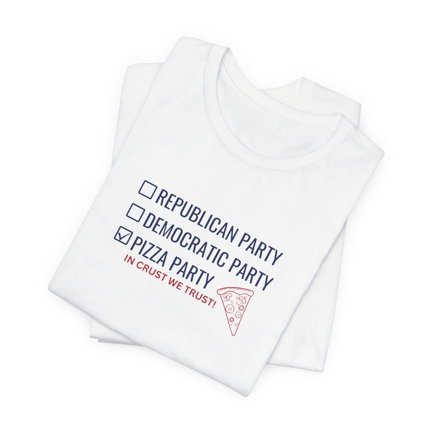 Political Pizza T-Shirt, Voting, Pizza Lovers