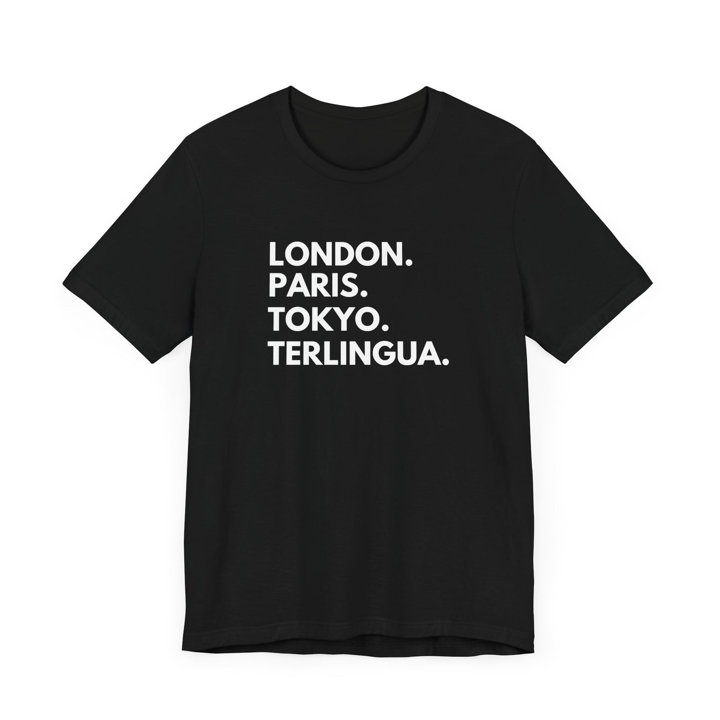 London Paris Tokyo Terlingua T-Shirt, Terlingua, Unisex