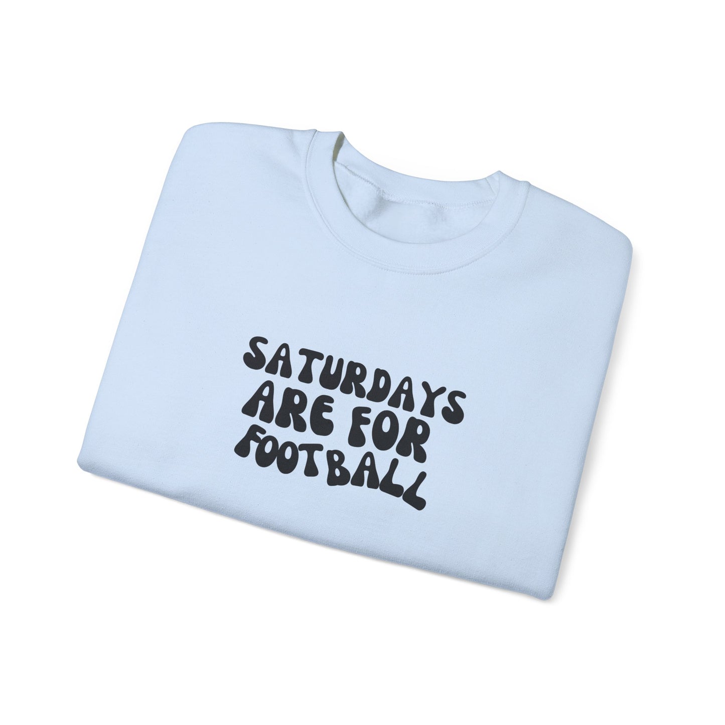 Saturdays are for Football Crewneck Sweatshirt