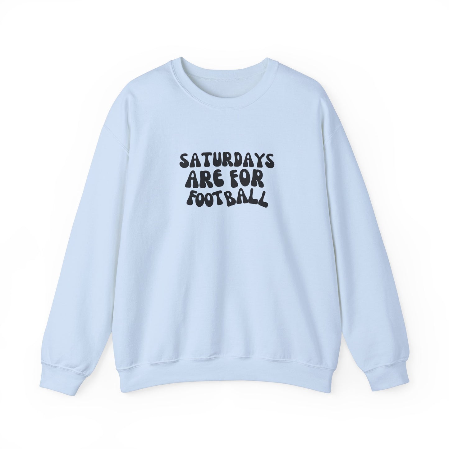Saturdays are for Football Crewneck Sweatshirt