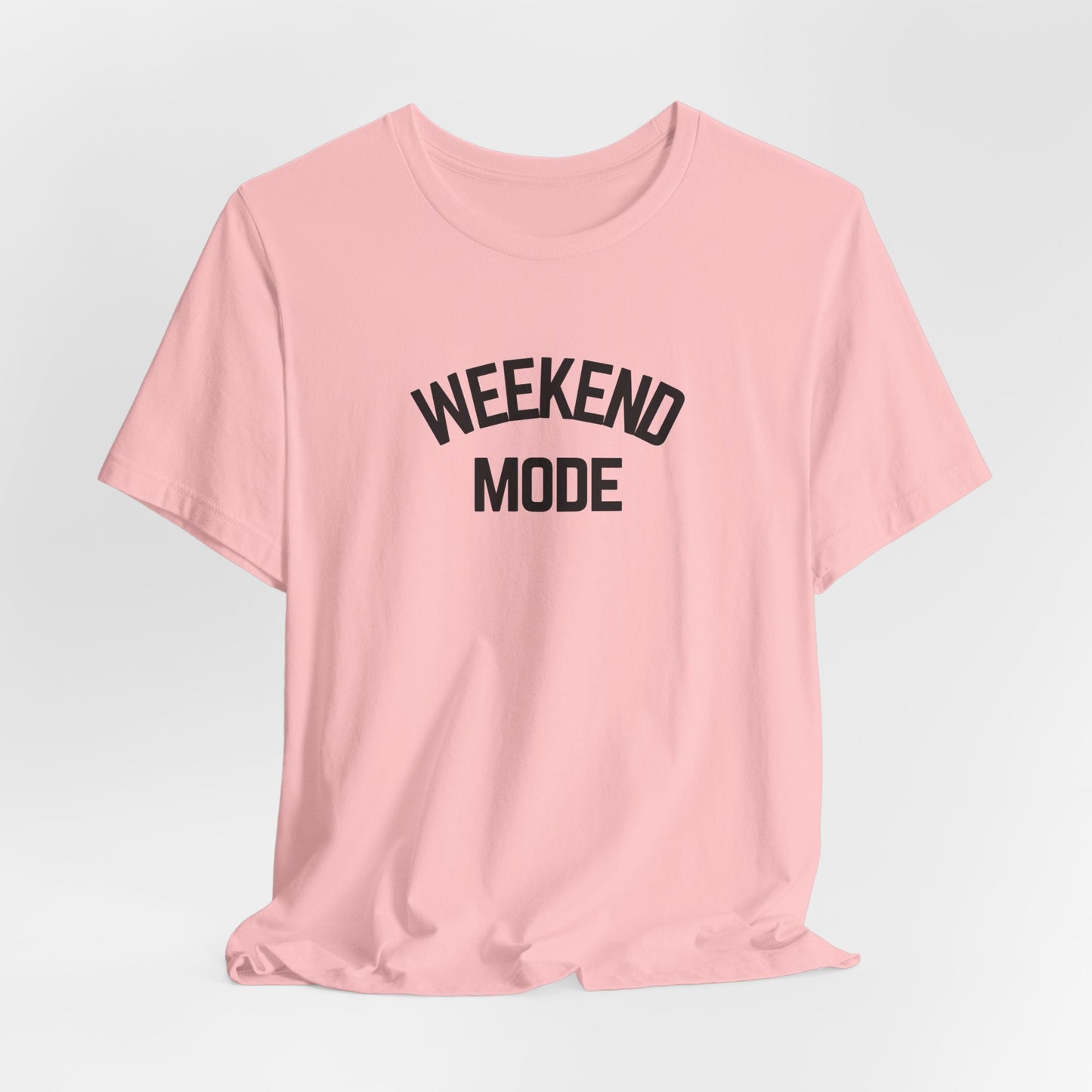 Weekend Mode T-Shirt, Unisex
