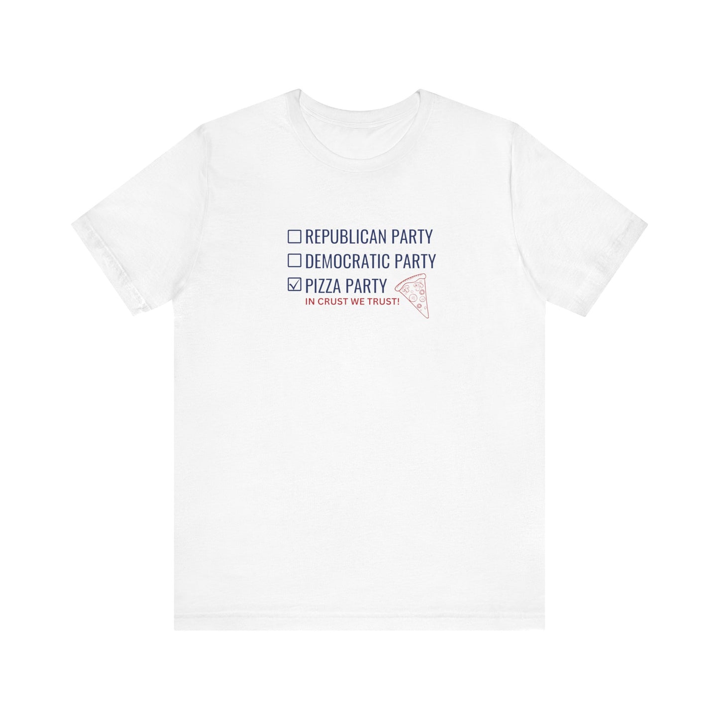Political Pizza T-Shirt, Voting, Pizza Lovers