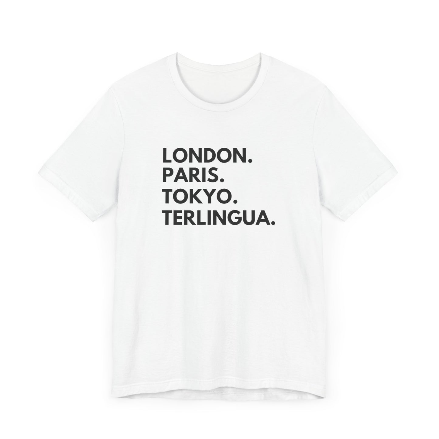 London Paris Tokyo Terlingua T-Shirt, Terlingua, Unisex