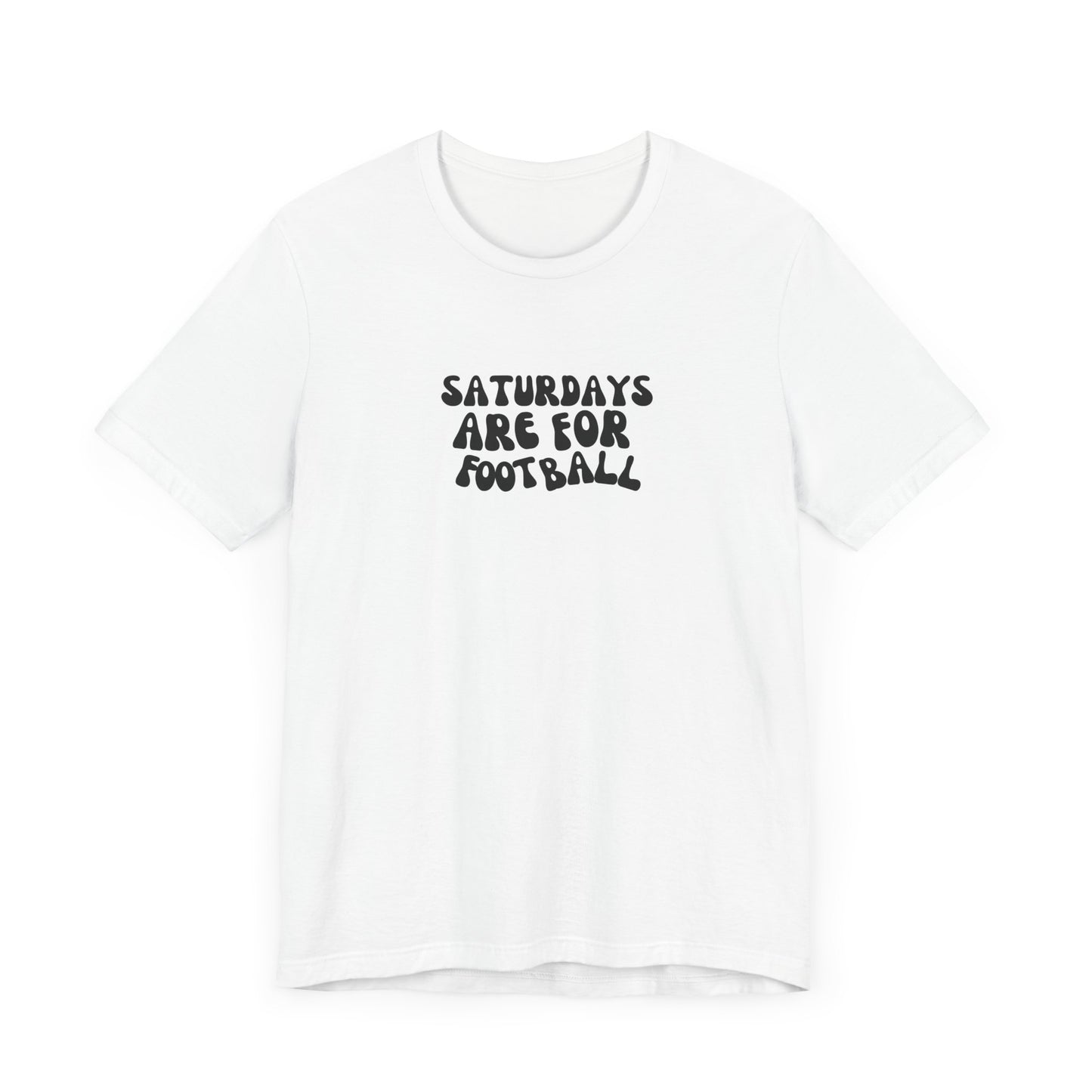 Saturdays are for Football T-Shirt, Football, Fall T-Shirt