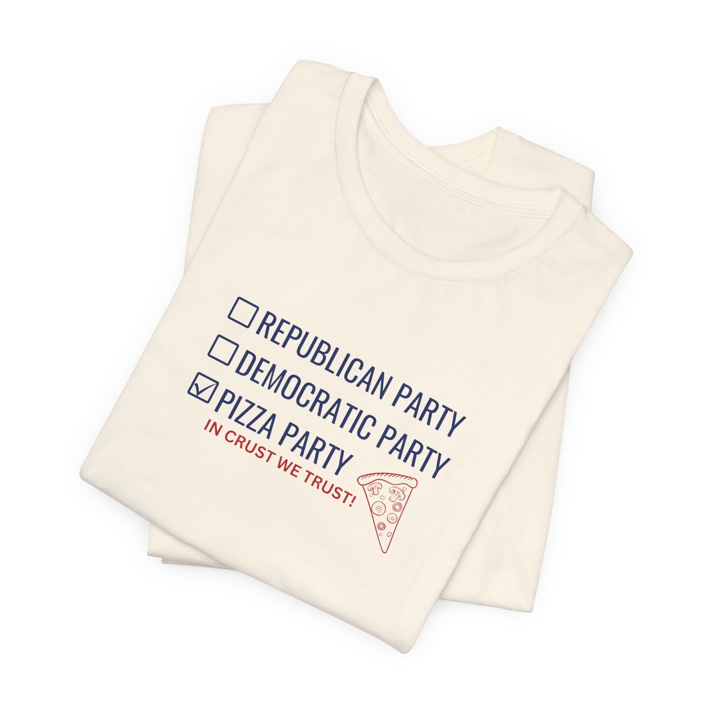 Political Pizza T-Shirt, Voting, Pizza Lovers