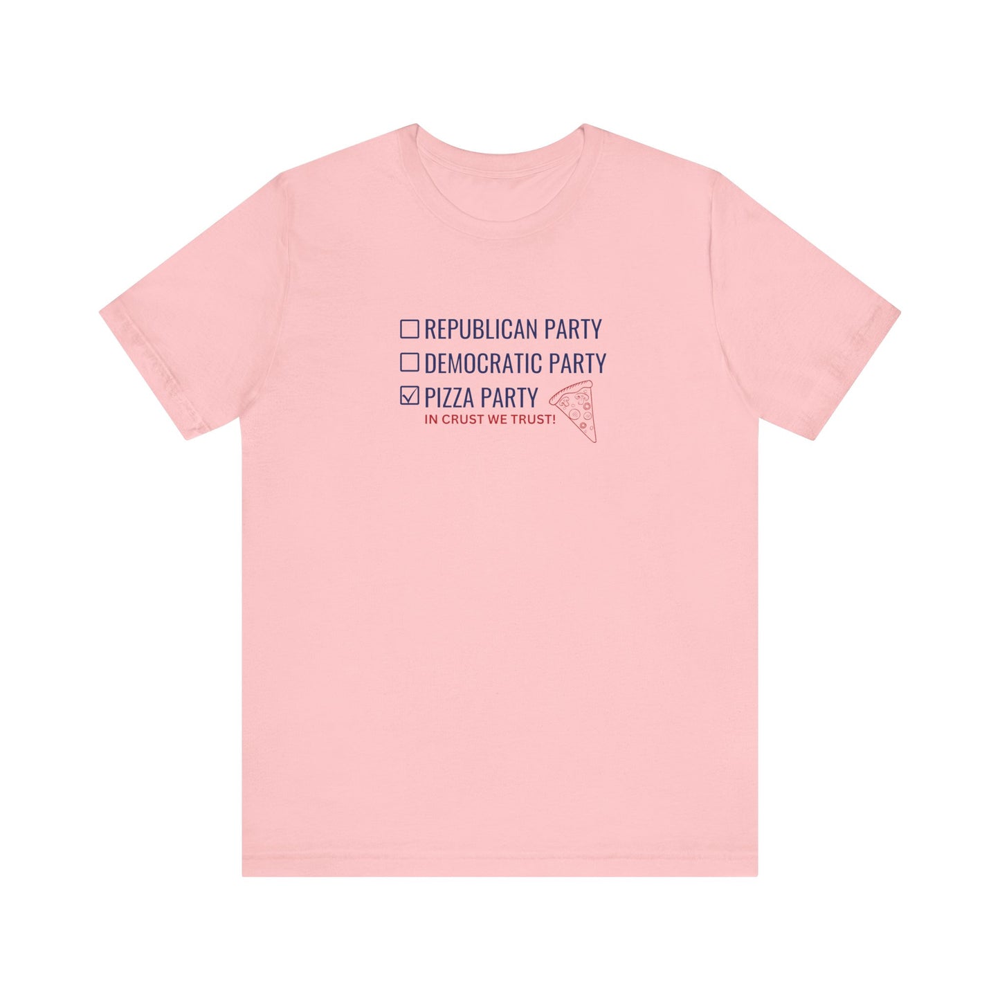 Political Pizza T-Shirt, Voting, Pizza Lovers