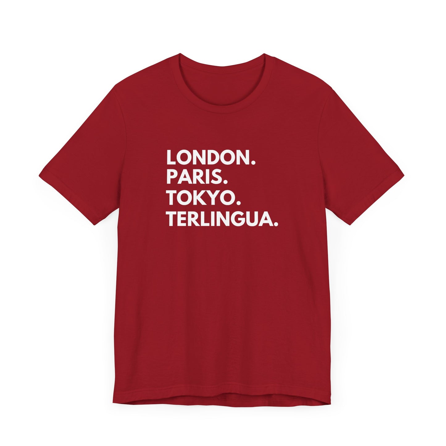 London Paris Tokyo Terlingua T-Shirt, Terlingua, Unisex