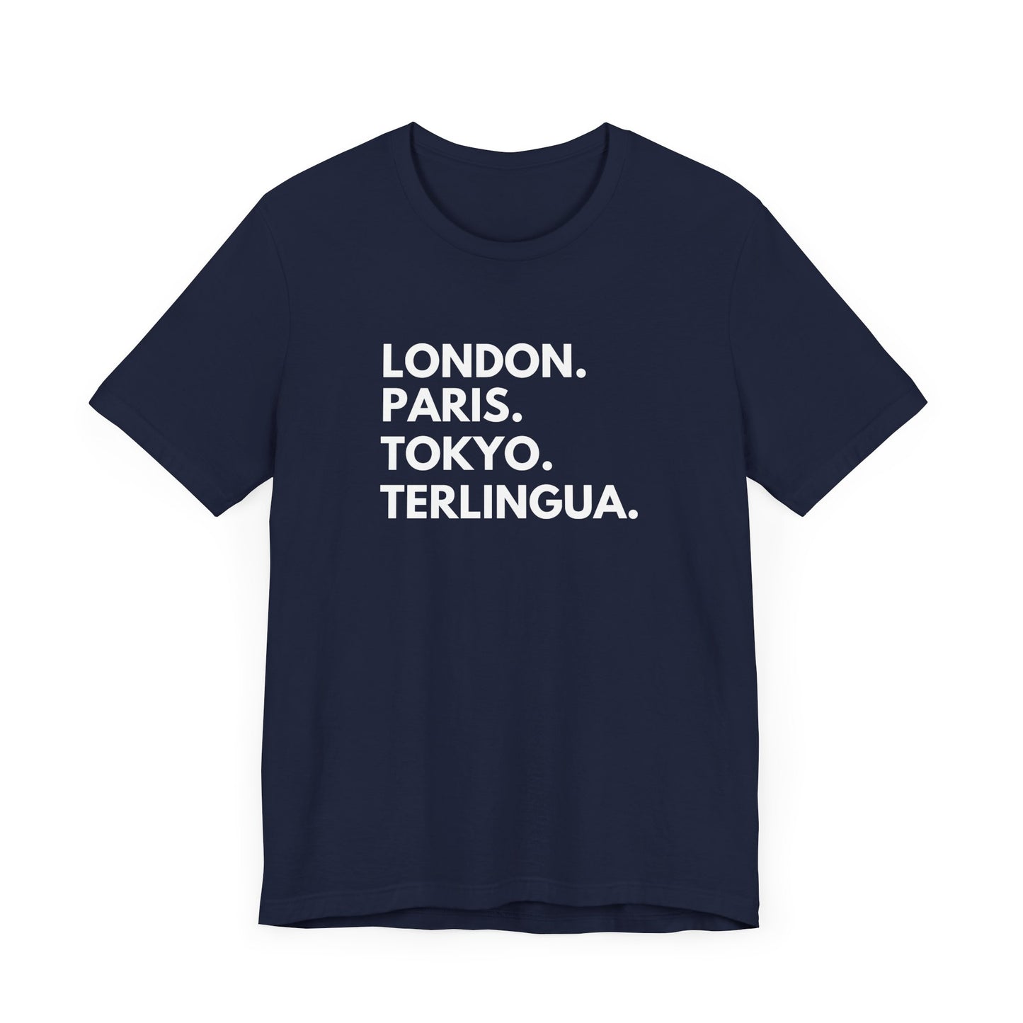 London Paris Tokyo Terlingua T-Shirt, Terlingua, Unisex