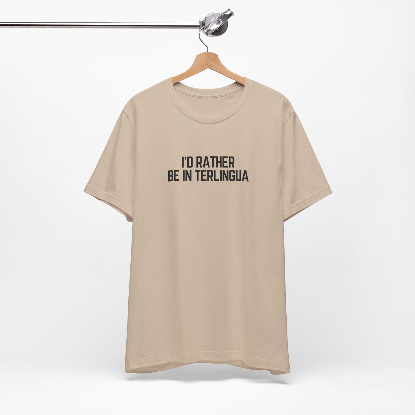 I'd Rather be in Terlingua T-Shirt, Unisex