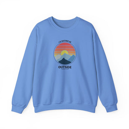 I'd Rather Be Outside Sweatshirt, Terlingua, Unisex