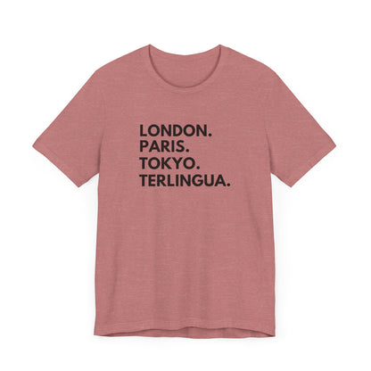 London Paris Tokyo Terlingua T-Shirt, Terlingua, Unisex
