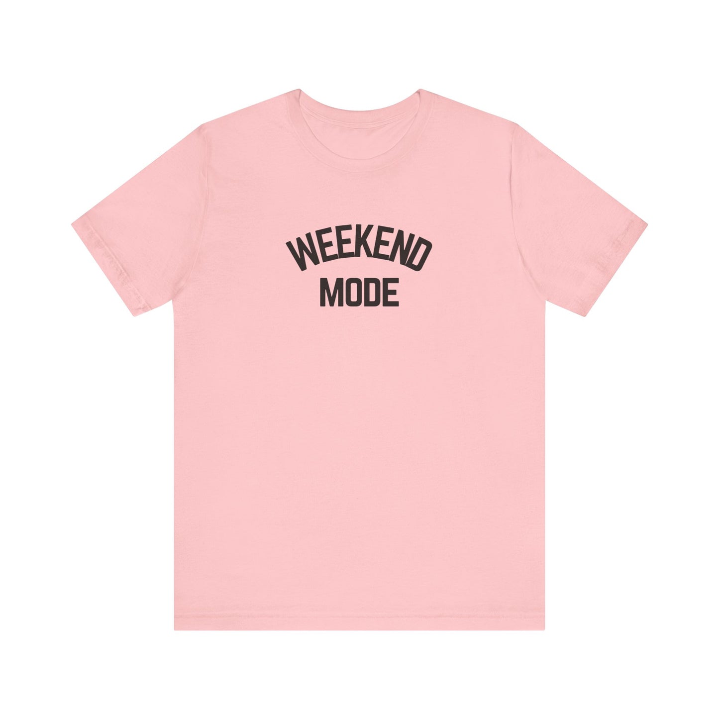 Weekend Mode T-Shirt, Unisex