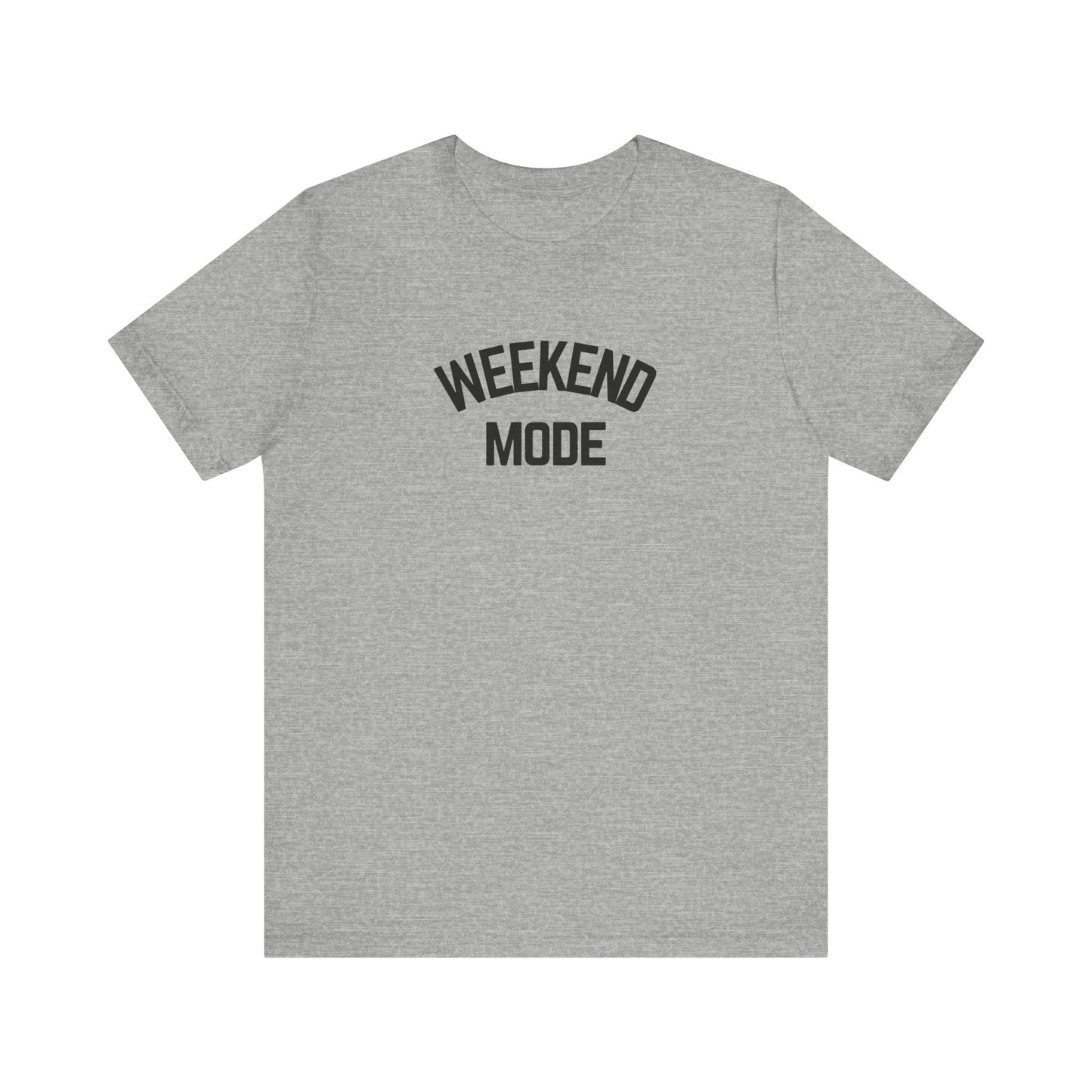 Weekend Mode T-Shirt, Unisex