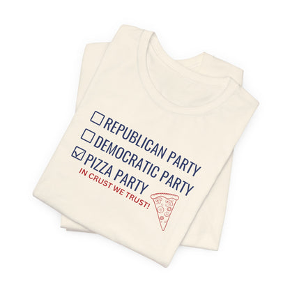 Political Pizza T-Shirt, Voting, Pizza Lovers