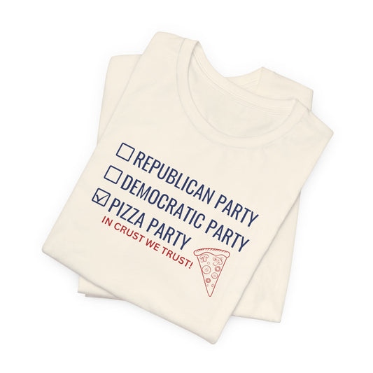 Political Pizza T-Shirt, Voting, Pizza Lovers