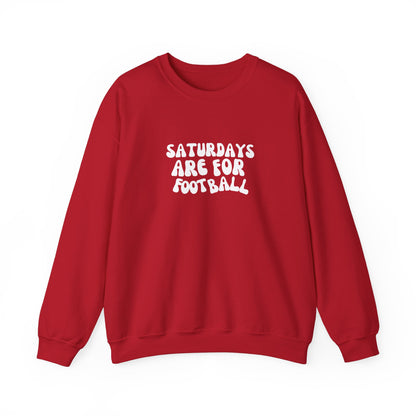 Saturdays are for Football Sweatshirt