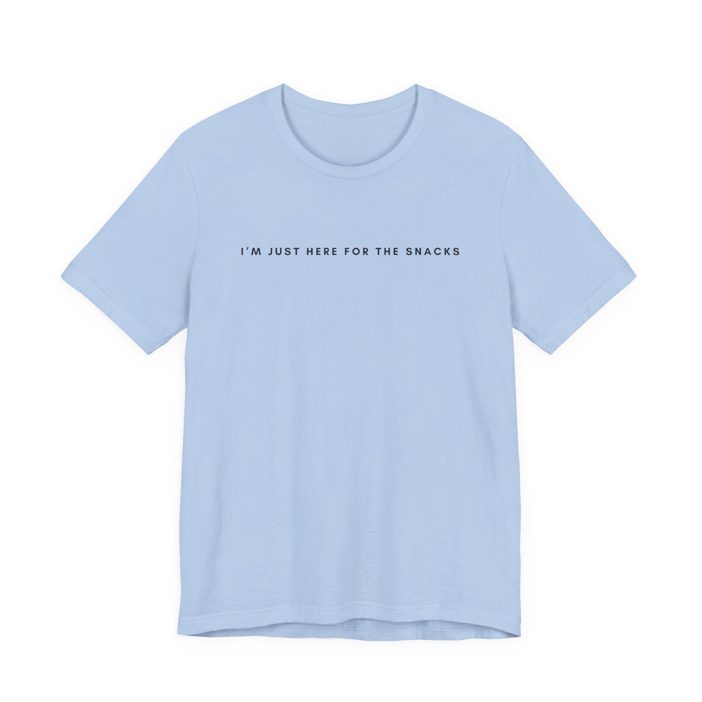 I'm Just Here for the Snacks T-Shirt, Hiking T-Shirt, Unisex