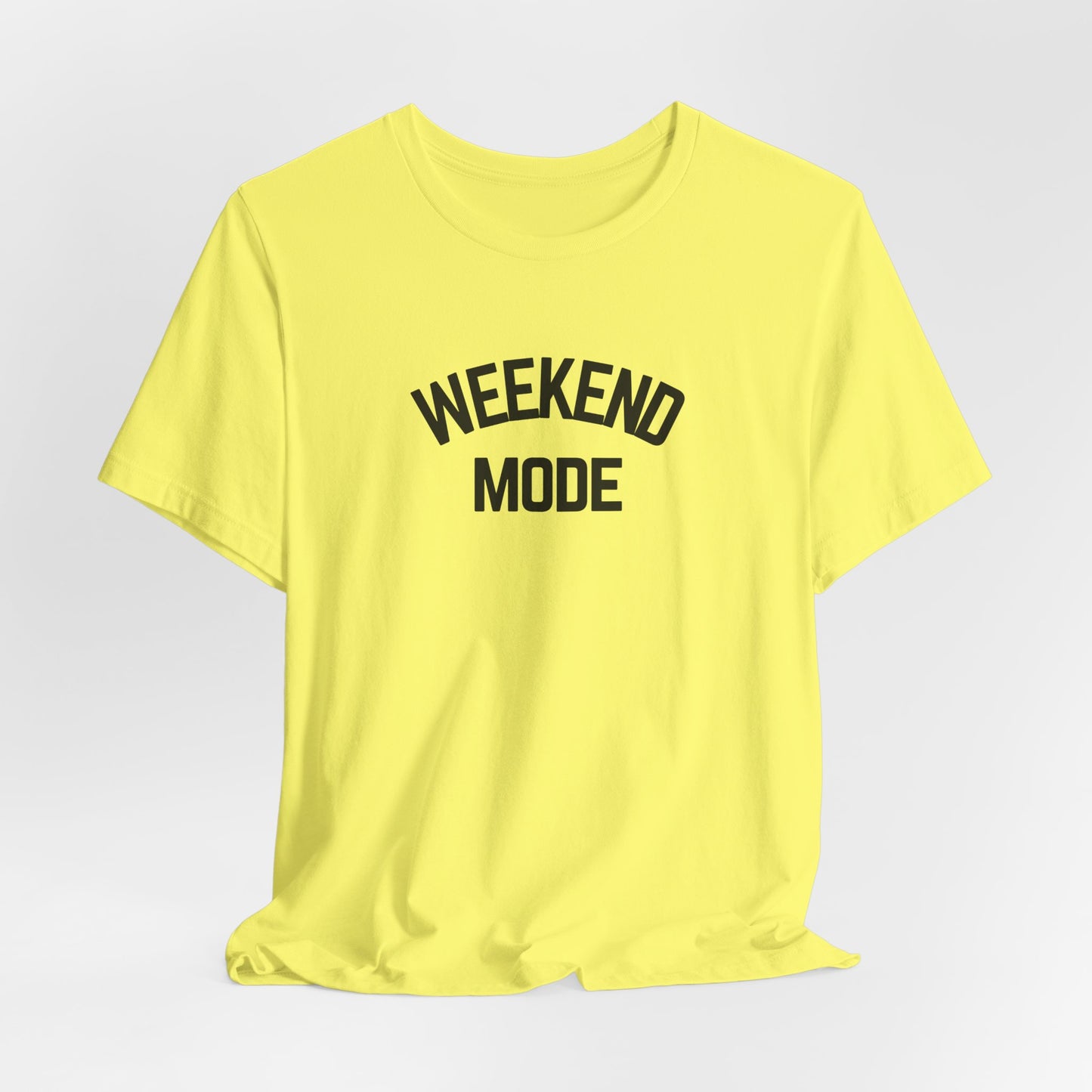 Weekend Mode T-Shirt, Unisex