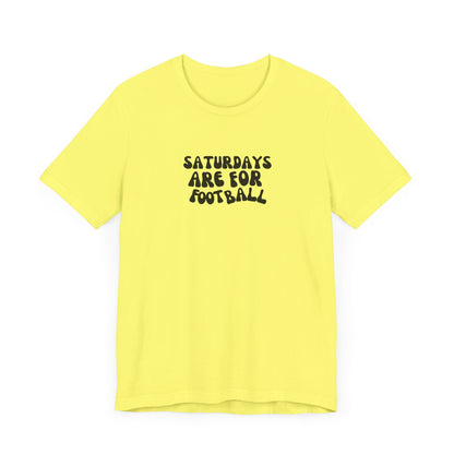 Saturdays are for Football T-Shirt, Football, Fall T-Shirt