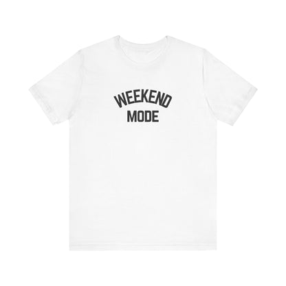 Weekend Mode T-Shirt, Unisex