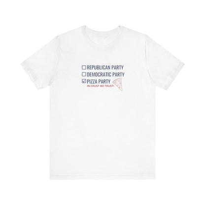 Political Pizza T-Shirt, Voting, Pizza Lovers