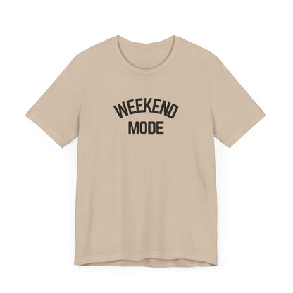 Weekend Mode T-Shirt, Unisex