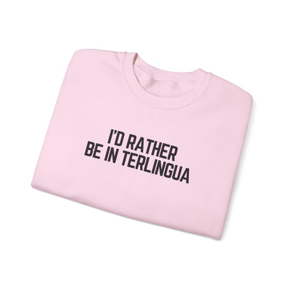 I'd Rather Be In Terlingua Crewneck Sweatshirt, Unisex