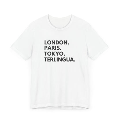 London Paris Tokyo Terlingua T-Shirt, Terlingua, Unisex