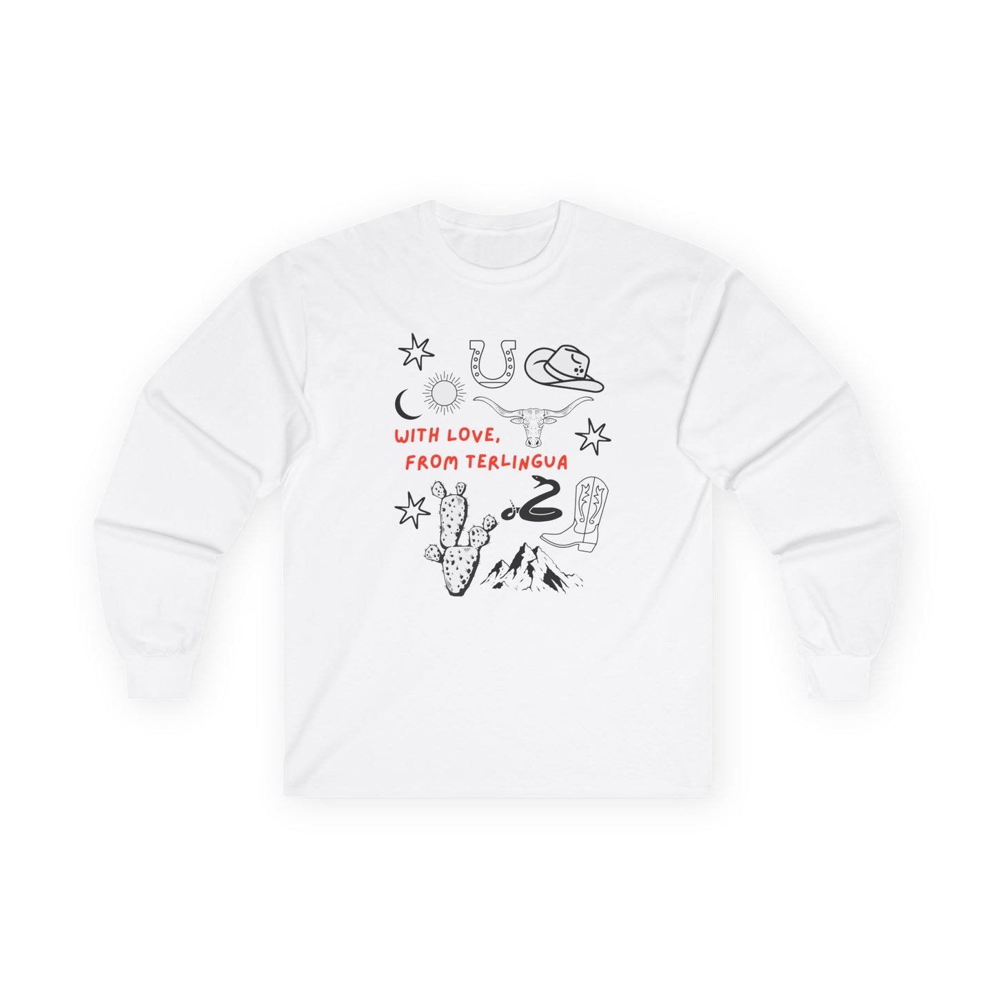 With Love From Terlingua Long Sleeved T-Shirt