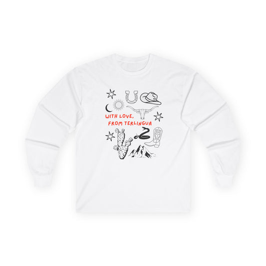 With Love From Terlingua Long Sleeved T-Shirt