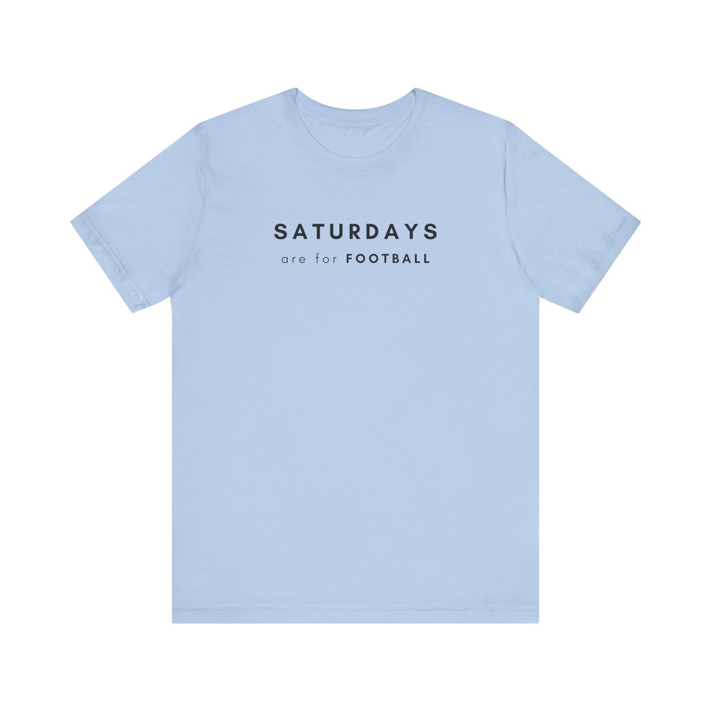 Saturdays are for Football T-Shirt, Clean Design