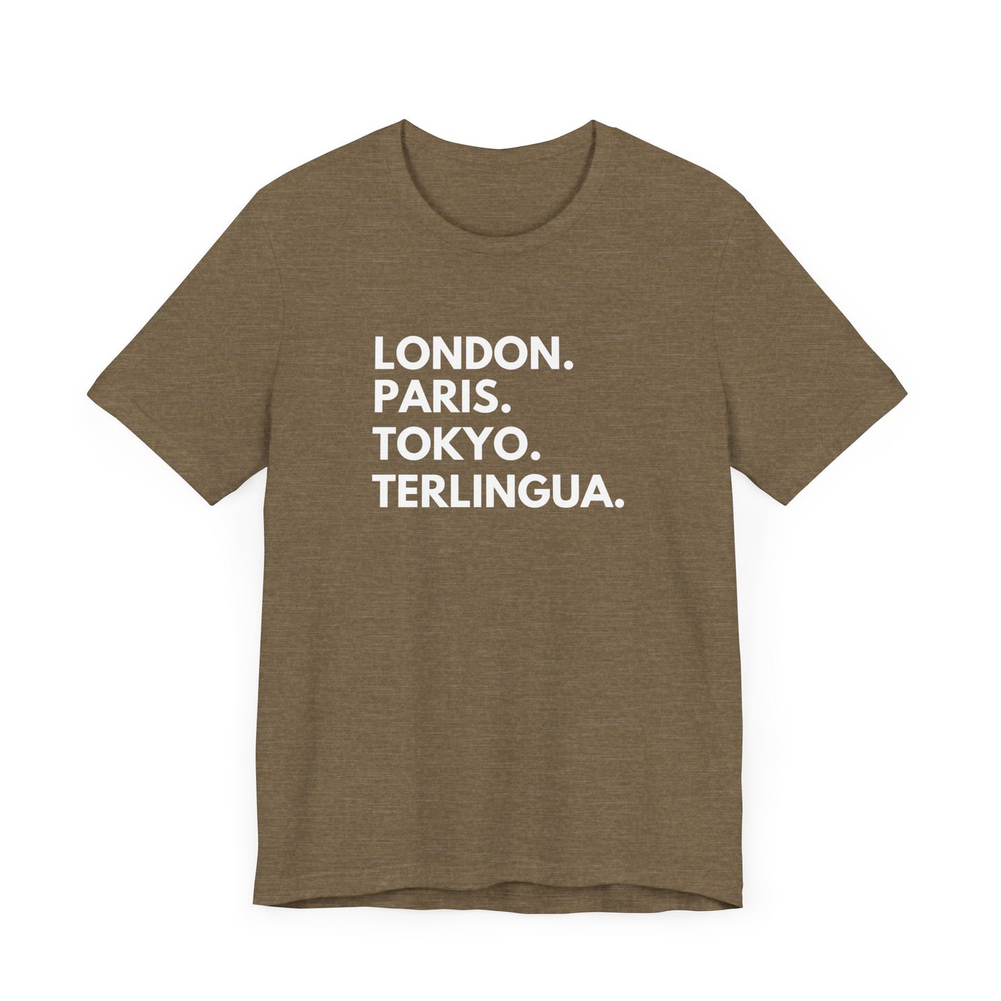 London Paris Tokyo Terlingua T-Shirt, Terlingua, Unisex