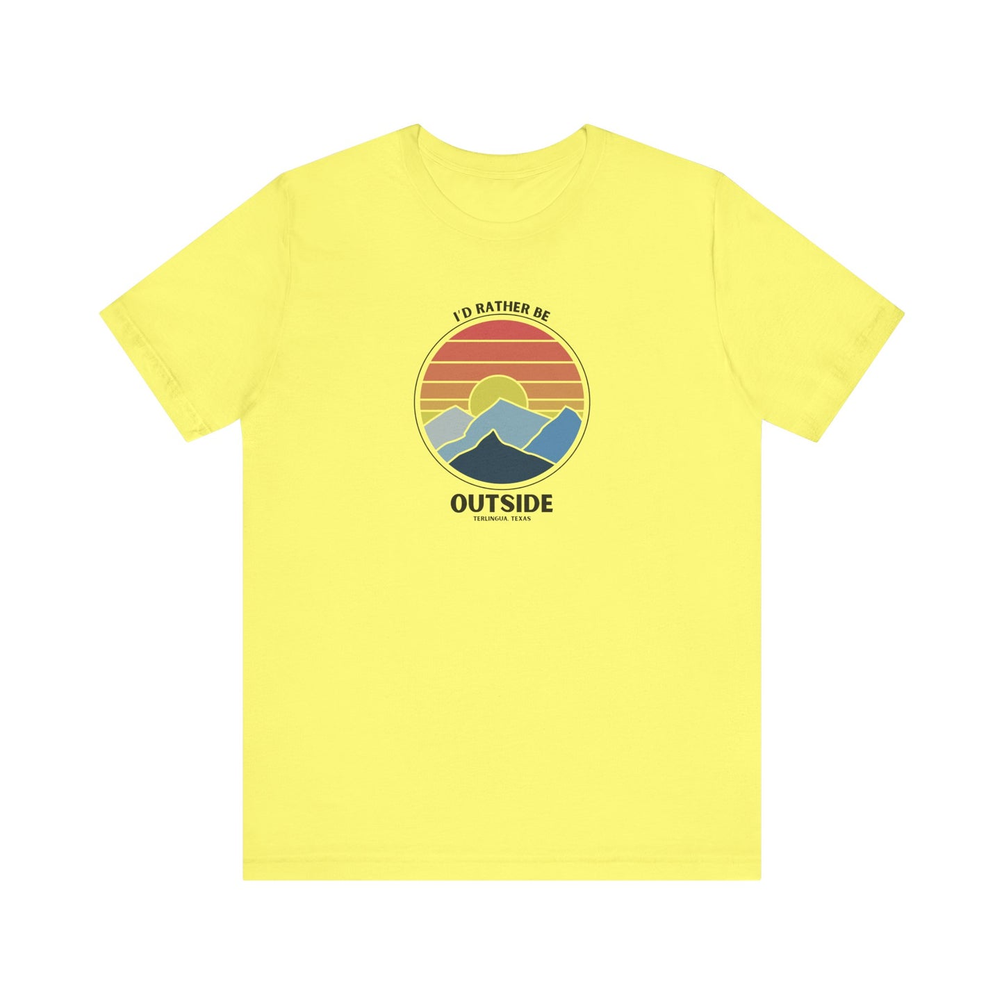 I'd Rather be Outside T-Shirt, Unisex