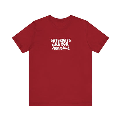 Saturdays are for Football T-Shirt, Football, Fall T-Shirt
