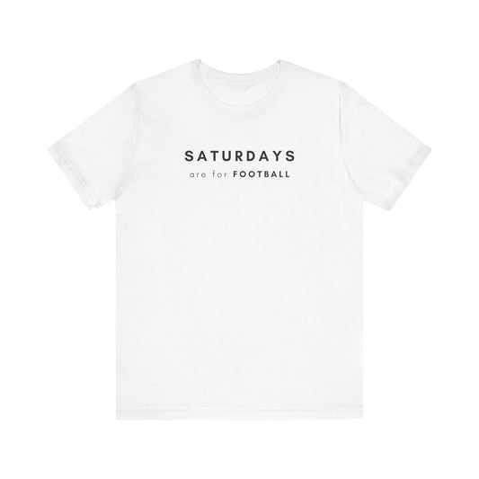 Saturdays are for Football T-Shirt, Clean Design