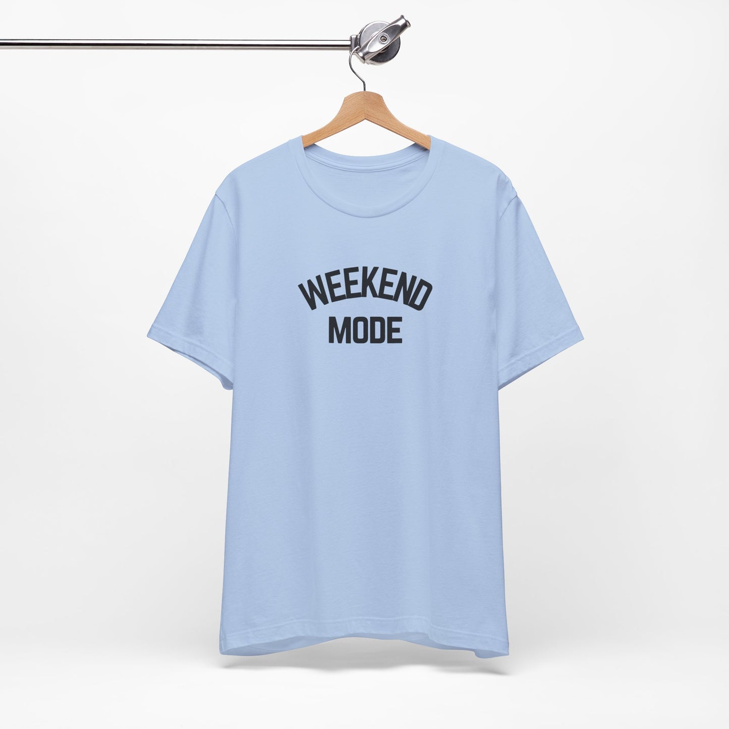 Weekend Mode T-Shirt, Unisex