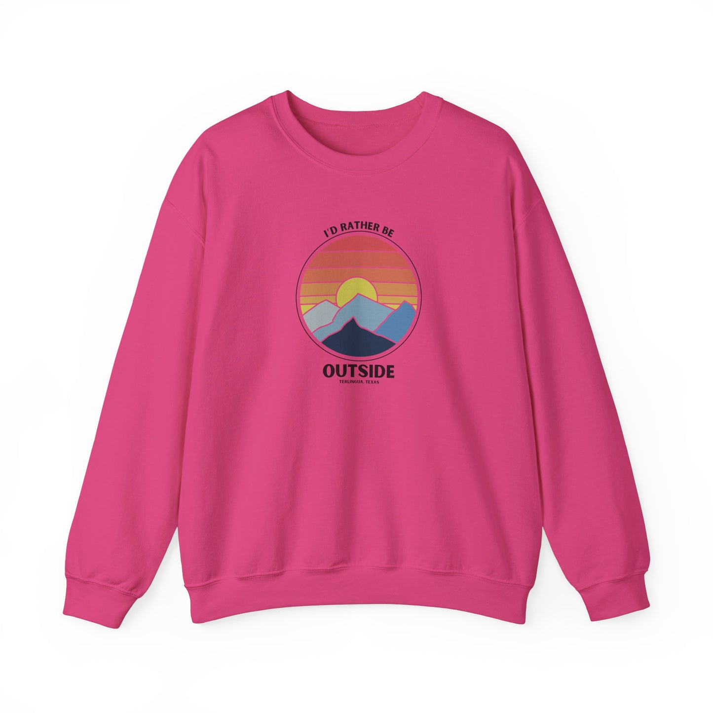 I'd Rather Be Outside Sweatshirt, Terlingua, Unisex