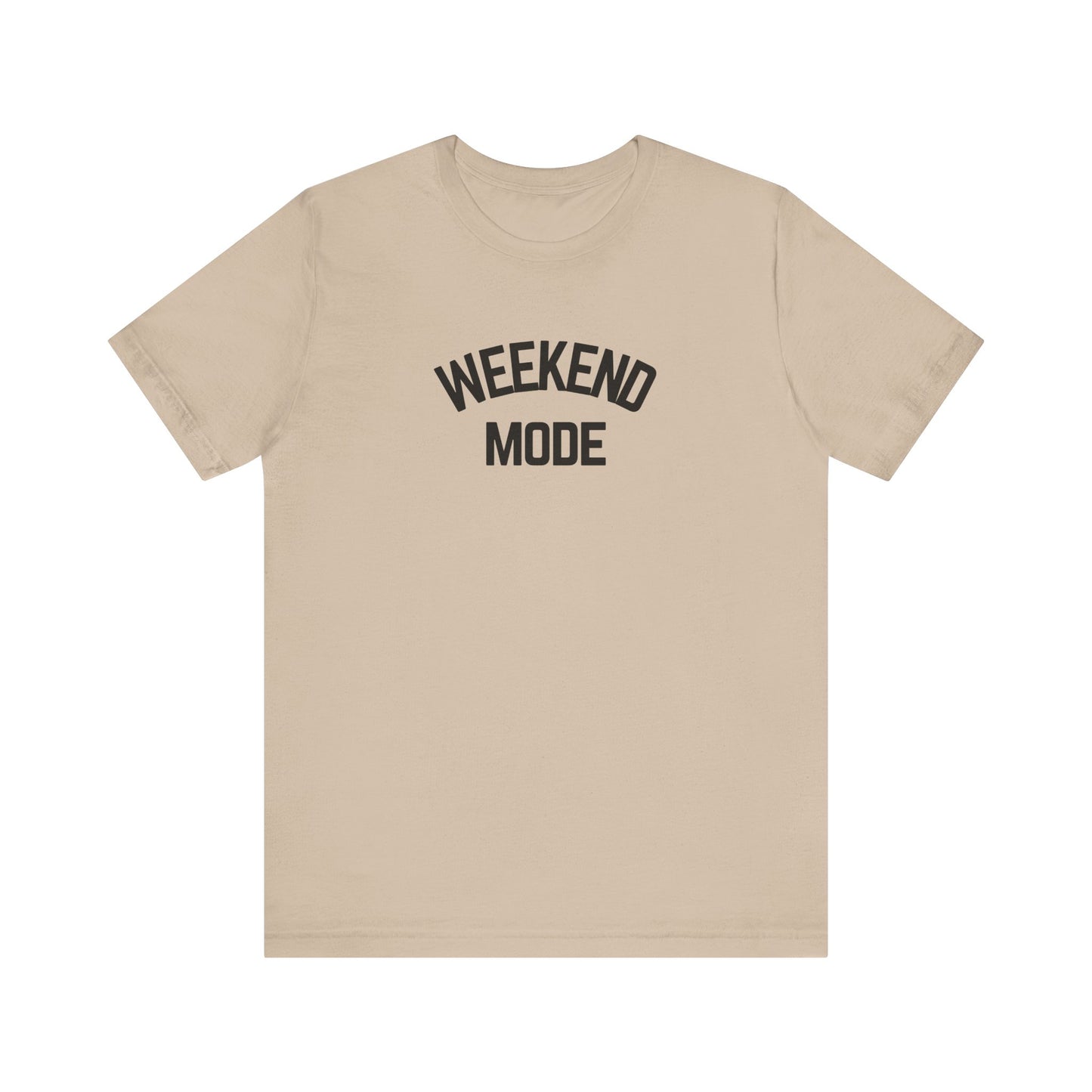 Weekend Mode T-Shirt, Unisex