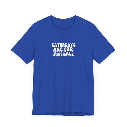 Saturdays are for Football T-Shirt, Football, Fall T-Shirt