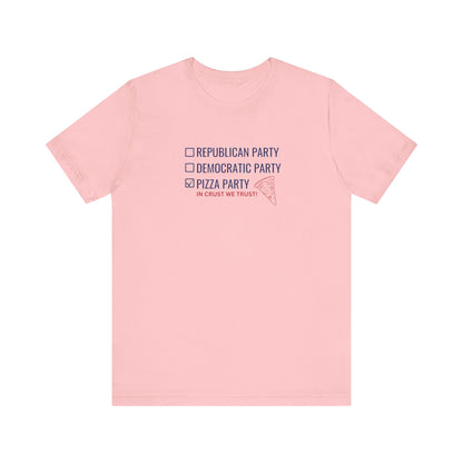 Political Pizza T-Shirt, Voting, Pizza Lovers