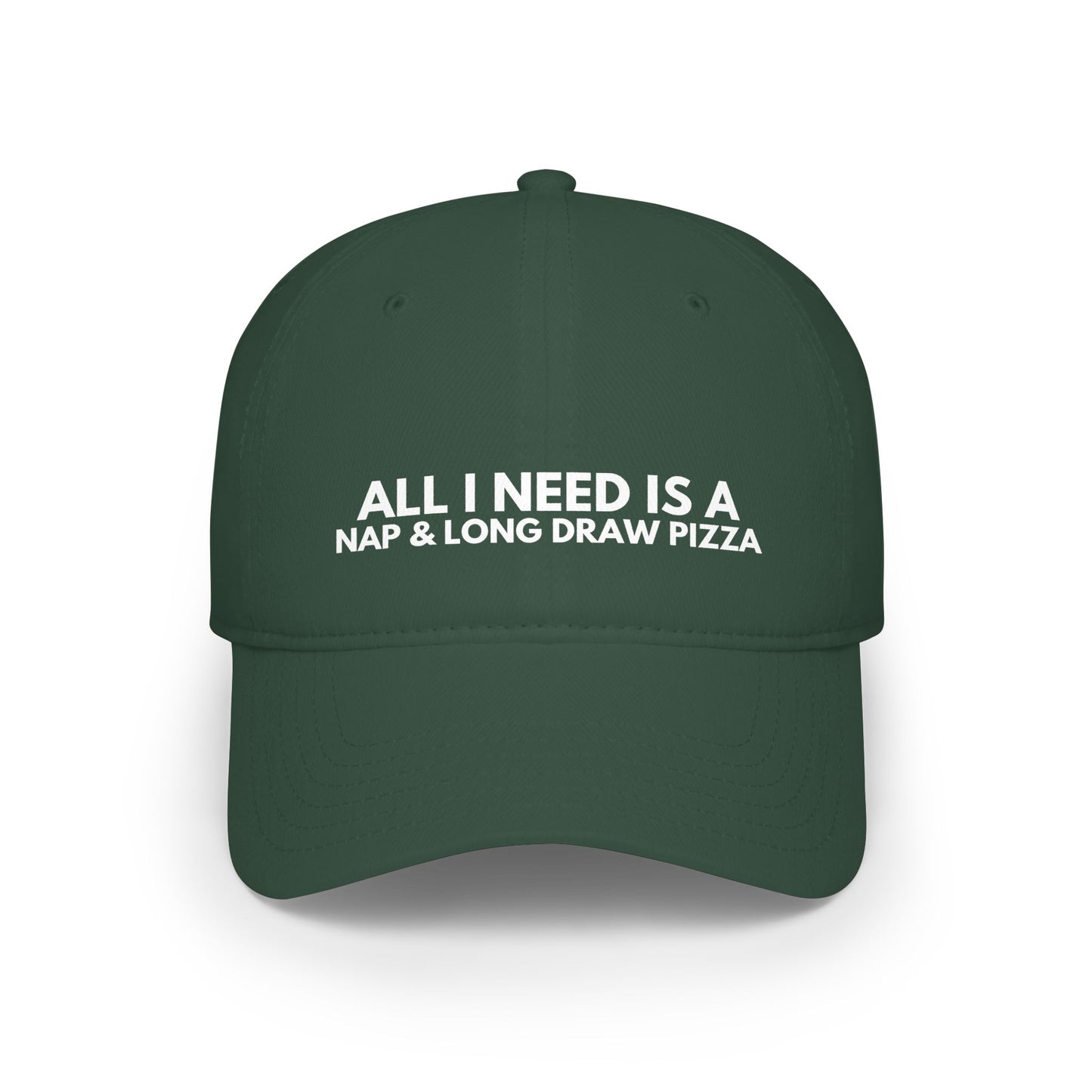 All I Need Is a Nap & Long Draw Pizza, Baseball Cap, Unisex
