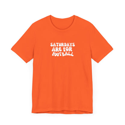 Saturdays are for Football T-Shirt, Football, Fall T-Shirt