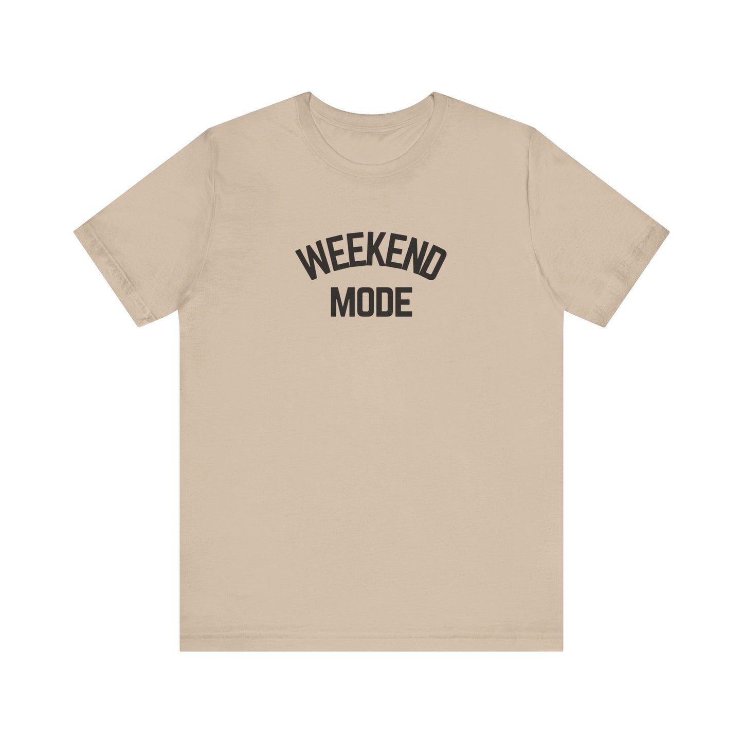 Weekend Mode T-Shirt