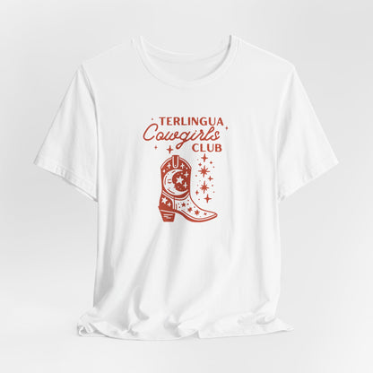 Terlingua Cowgirl Club, Terlingua T-Shirt, Big Bend National Park T-Shirt