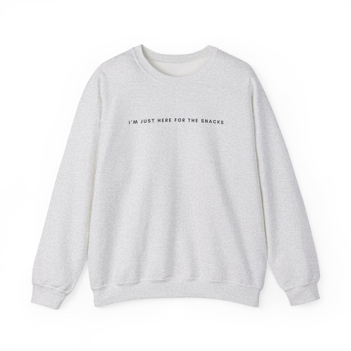 I'm Just Here for the Snacks Sweatshirt, Unisex