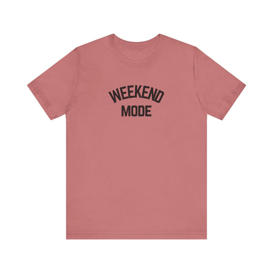 Weekend Mode T-Shirt, Unisex