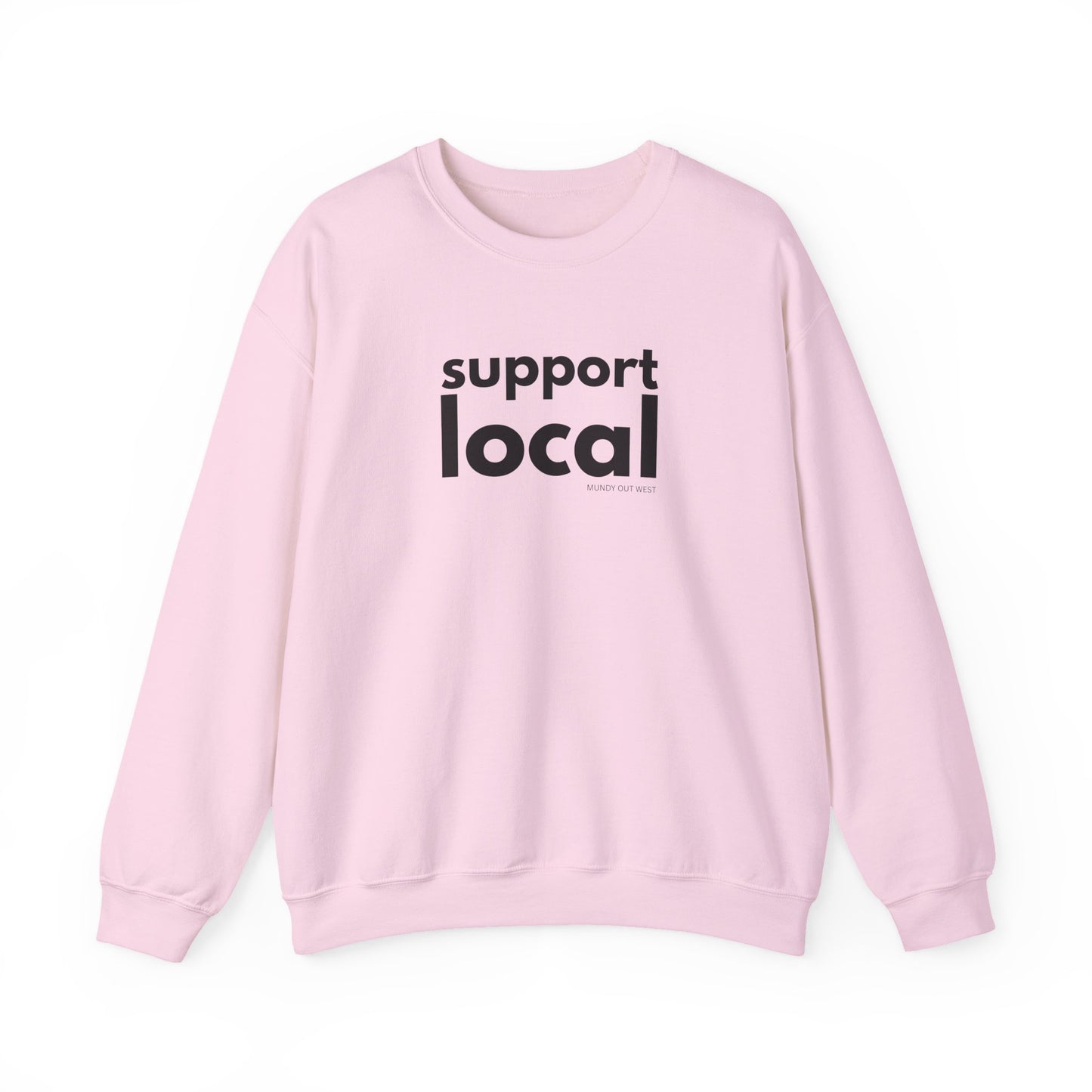 Support Local Crewneck Sweatshirt, Unisex, Mundy Out West Design
