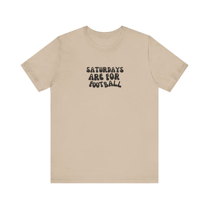 Saturdays are for Football T-Shirt, Football, Fall T-Shirt