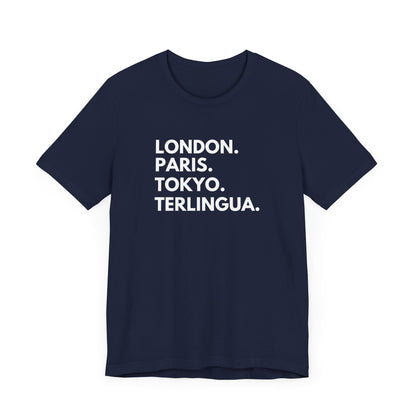 London Paris Tokyo Terlingua T-Shirt, Terlingua, Unisex